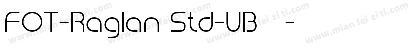 FOT-Raglan Std-UB 作者字体转换